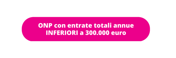 ONP con entrate totali annue INFERIORI a 300.000 euro